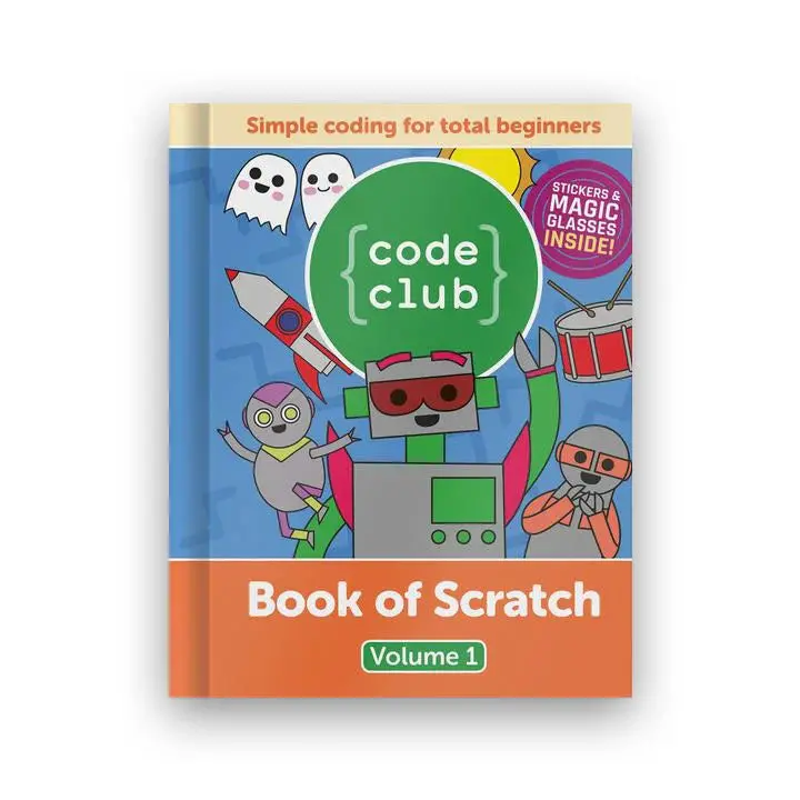 Code Club Book Of Scratch - Volume 1 1