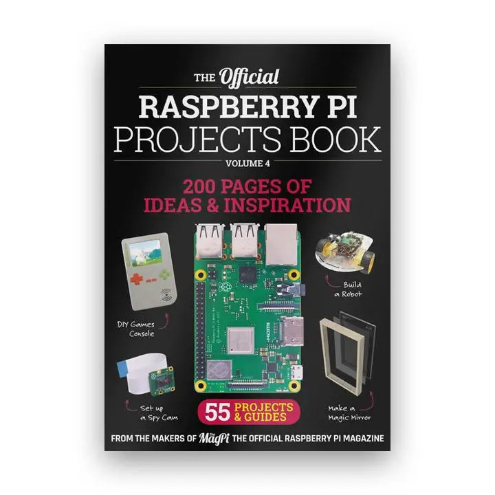 The Official Raspberry Pi Projects Book - Volume 4 (2019) 1