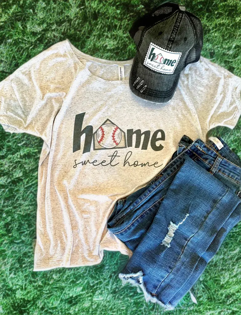 Home Sweet Home Slouchy Baseball Tee 1
