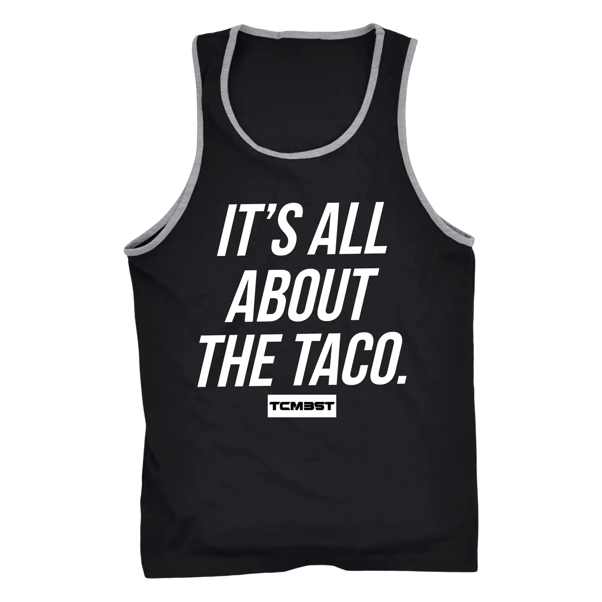 It's All About The Taco Tank 1