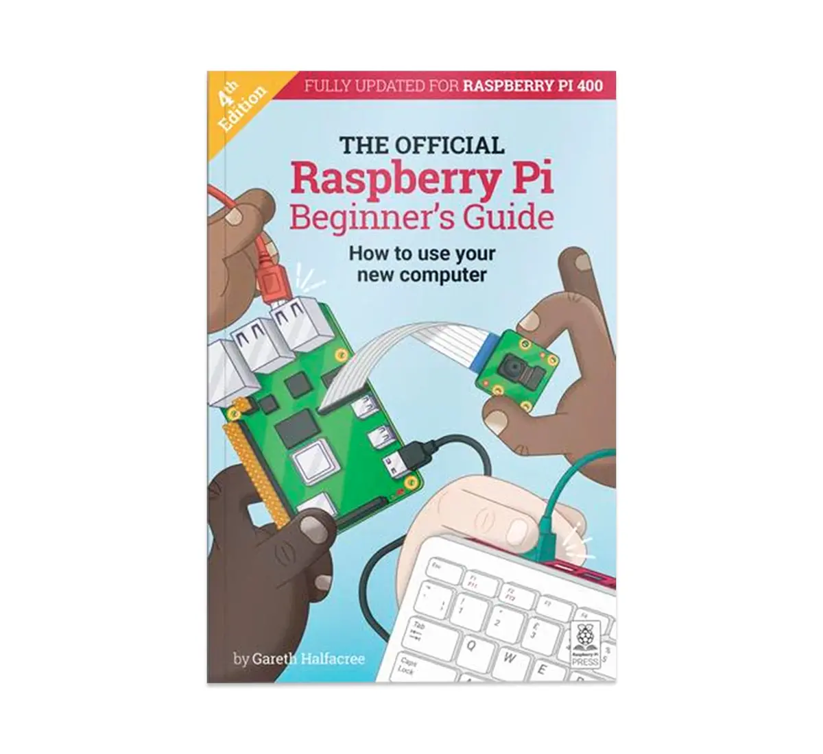 The Official Raspberry Pi Beginners Guide 4Th Edition (Uk) 1