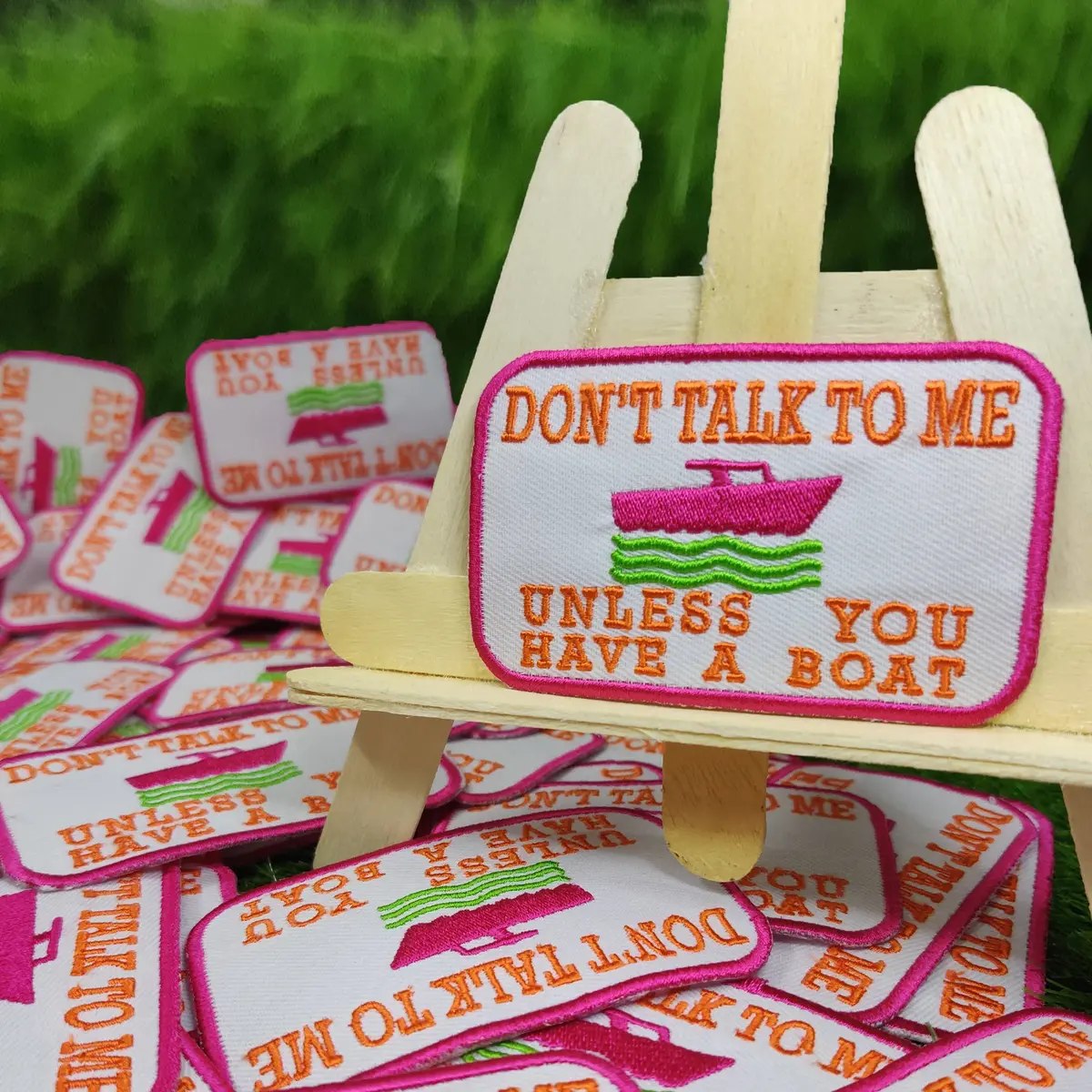 Don't Talk To Me Unless You Have A Boat Iron On Patch 1