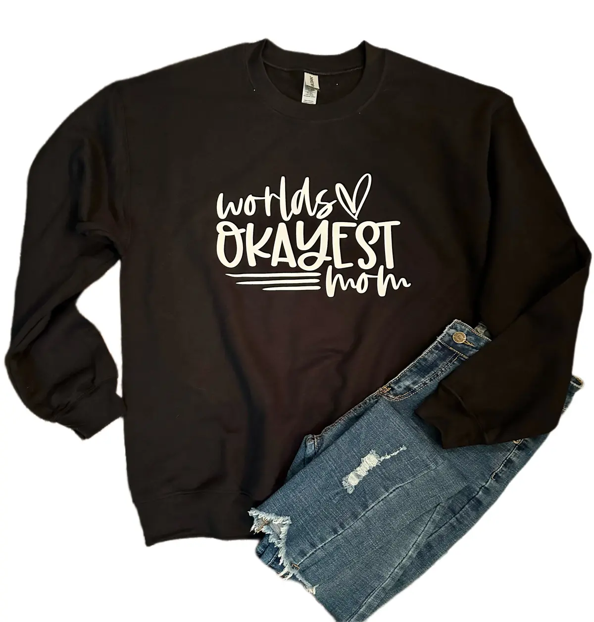Worlds Okayest Mom Sweatshirt 1