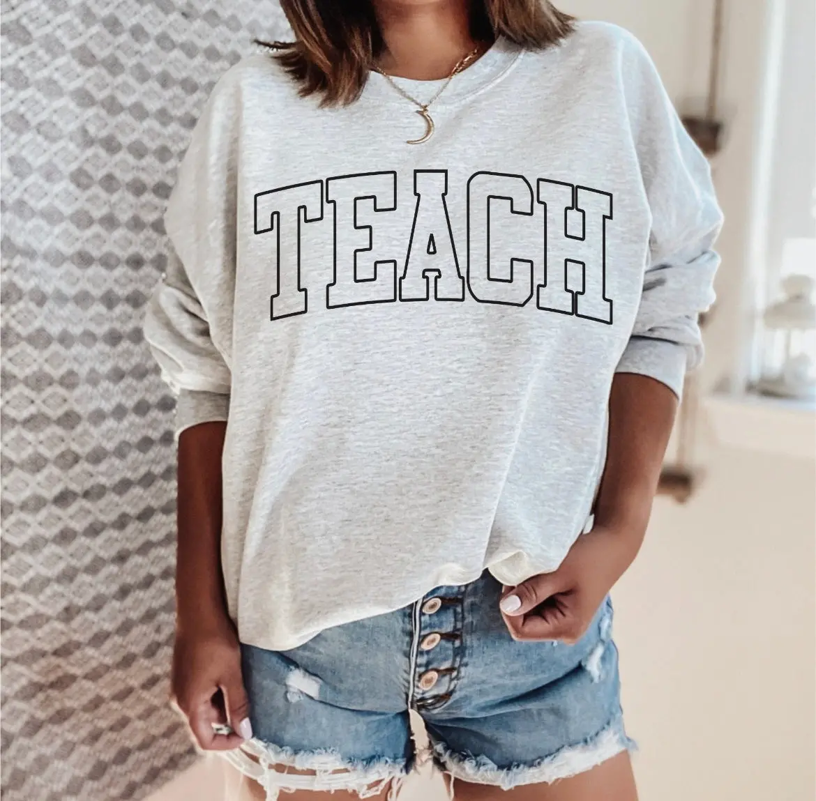 Teach Sweatshirt 1